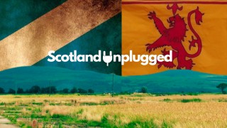 Scotland Unplugged